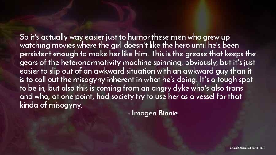 One Girl Is Enough Quotes By Imogen Binnie