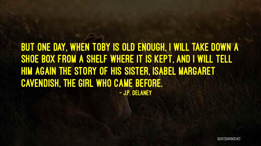 One Girl Is Enough Quotes By J.P. Delaney