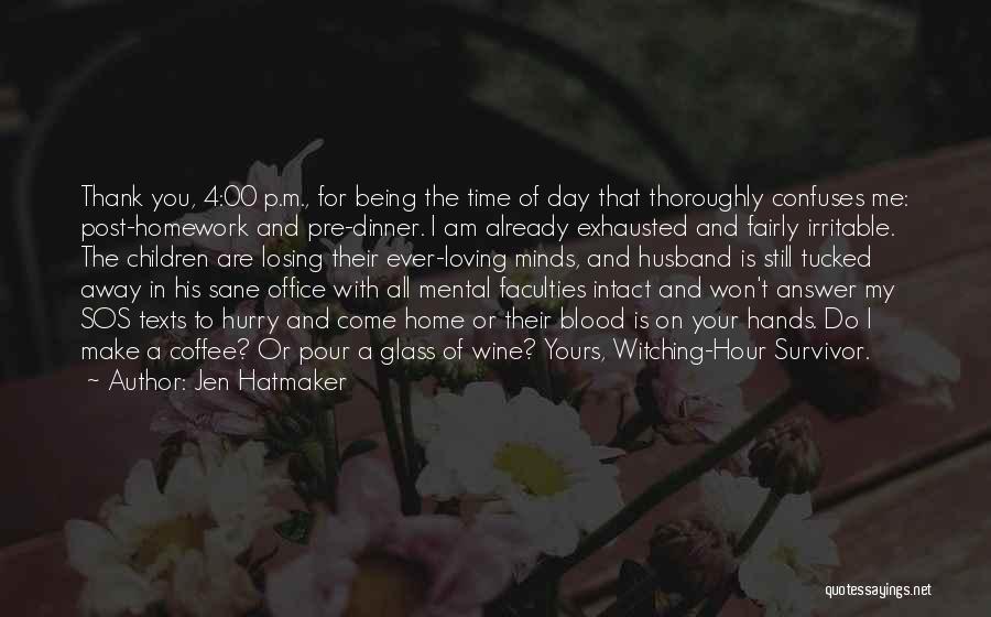 One Glass Of Wine A Day Quotes By Jen Hatmaker