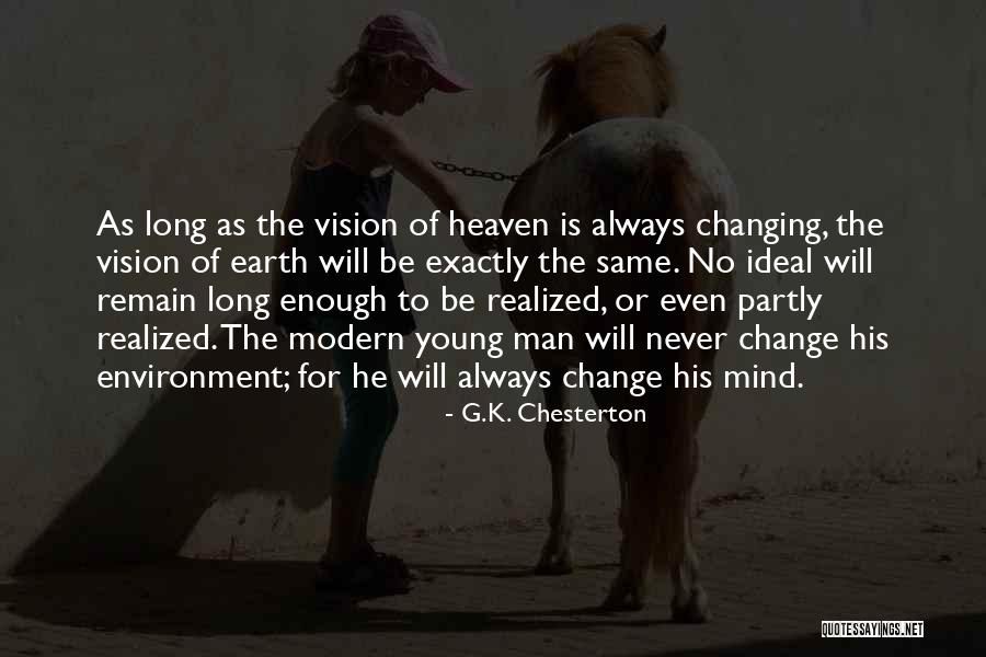 One Goal One Vision Quotes By G.K. Chesterton