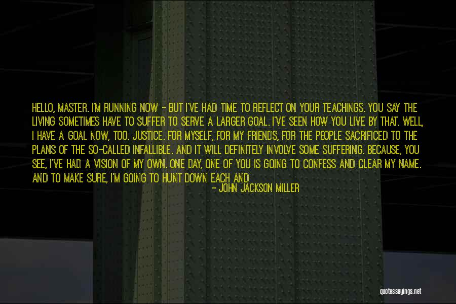 One Goal One Vision Quotes By John Jackson Miller One Goal One Vision Quotes By John Jackson Miller