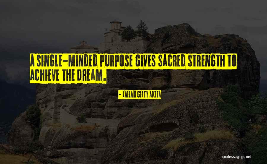 One Goal One Vision Quotes By Lailah Gifty Akita One Goal One Vision Quotes By Lailah Gifty Akita