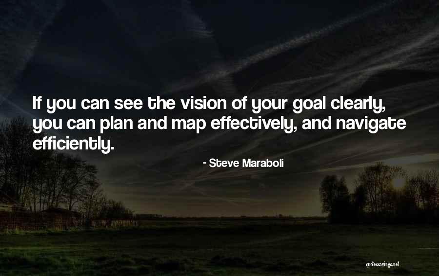 One Goal One Vision Quotes By Steve Maraboli