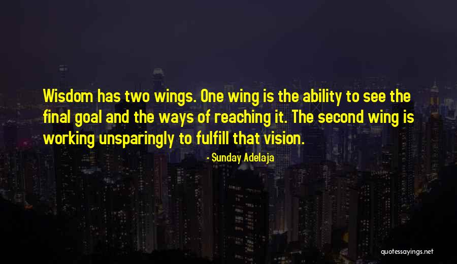 One Goal One Vision Quotes By Sunday Adelaja