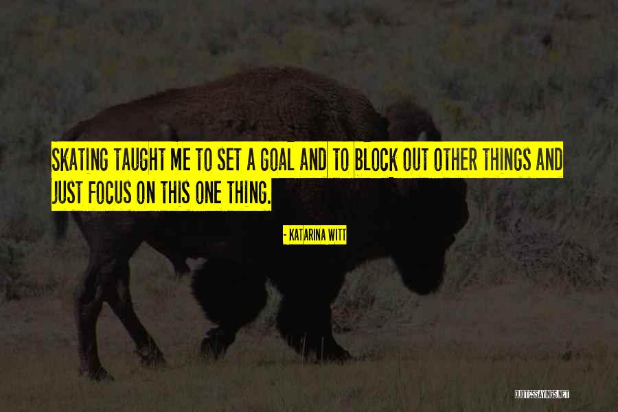 One Goal Quotes By Katarina Witt One Goal Quotes By Katarina Witt