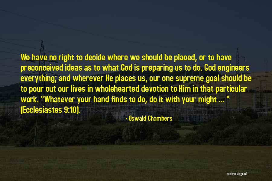 One Goal Quotes By Oswald Chambers One Goal Quotes By Oswald Chambers