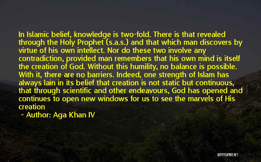 One God In Islam Quotes By Aga Khan IV