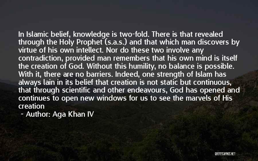 One God Islamic Quotes By Aga Khan IV