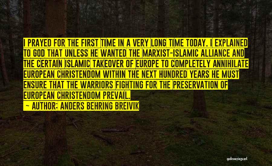One God Islamic Quotes By Anders Behring Breivik