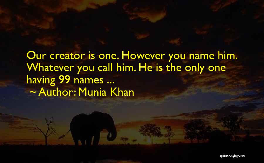 One God Islamic Quotes By Munia Khan