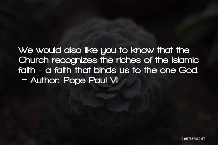 One God Islamic Quotes By Pope Paul VI