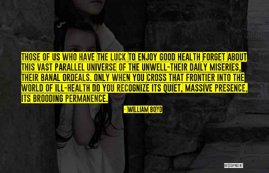 One Godless Woman Quotes By William Boyd One Godless Woman Quotes By William Boyd