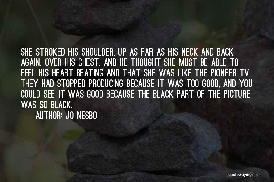 One Good Beating Quotes By Jo Nesbo