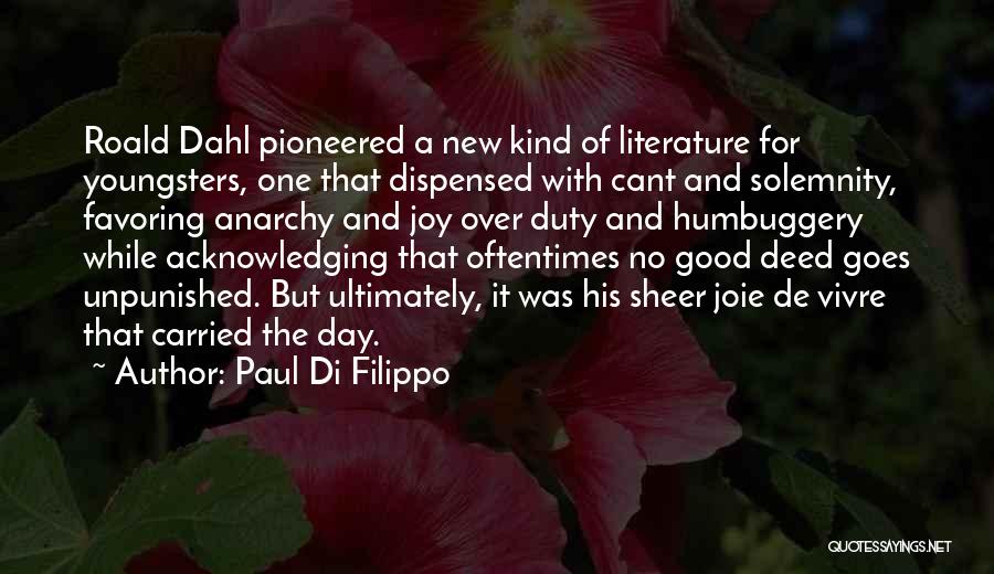 One Good Deed A Day Quotes By Paul Di Filippo