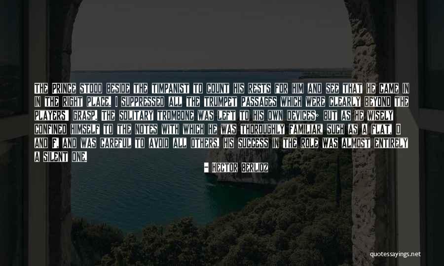 One Grasp Quotes By Hector Berlioz One Grasp Quotes By Hector Berlioz