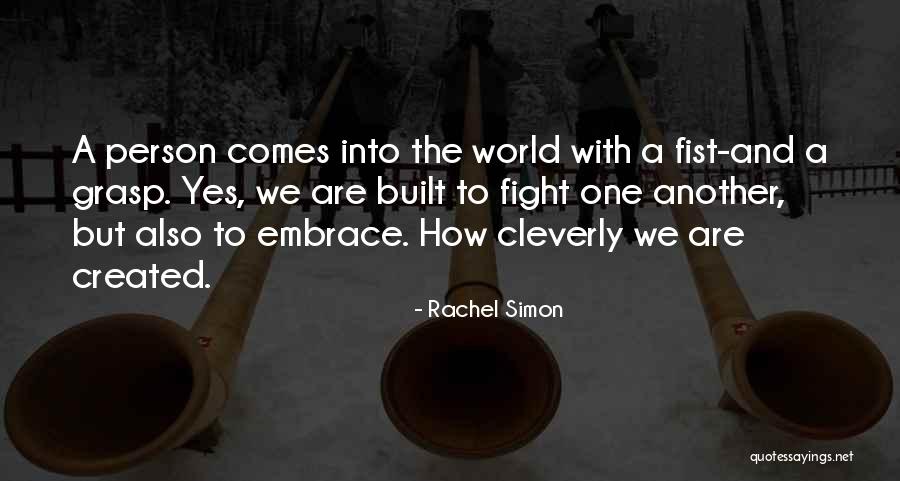 One Grasp Quotes By Rachel Simon One Grasp Quotes By Rachel Simon