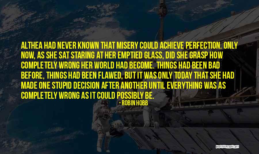 One Grasp Quotes By Robin Hobb One Grasp Quotes By Robin Hobb