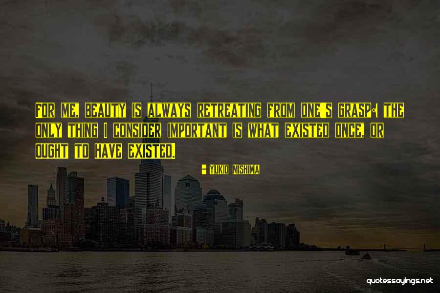 One Grasp Quotes By Yukio Mishima One Grasp Quotes By Yukio Mishima