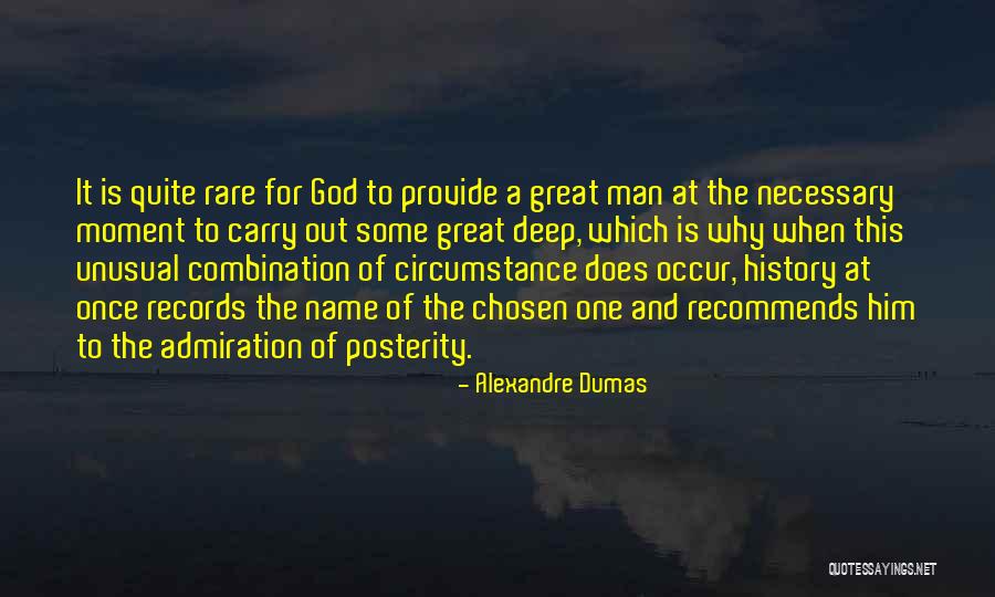 One Great Man Quotes By Alexandre Dumas