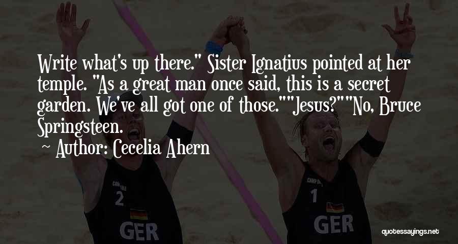 One Great Man Quotes By Cecelia Ahern