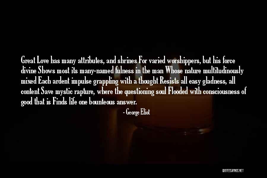 One Great Man Quotes By George Eliot