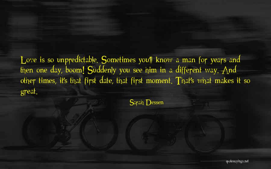 One Great Man Quotes By Sarah Dessen