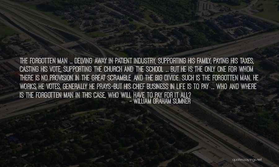 One Great Man Quotes By William Graham Sumner