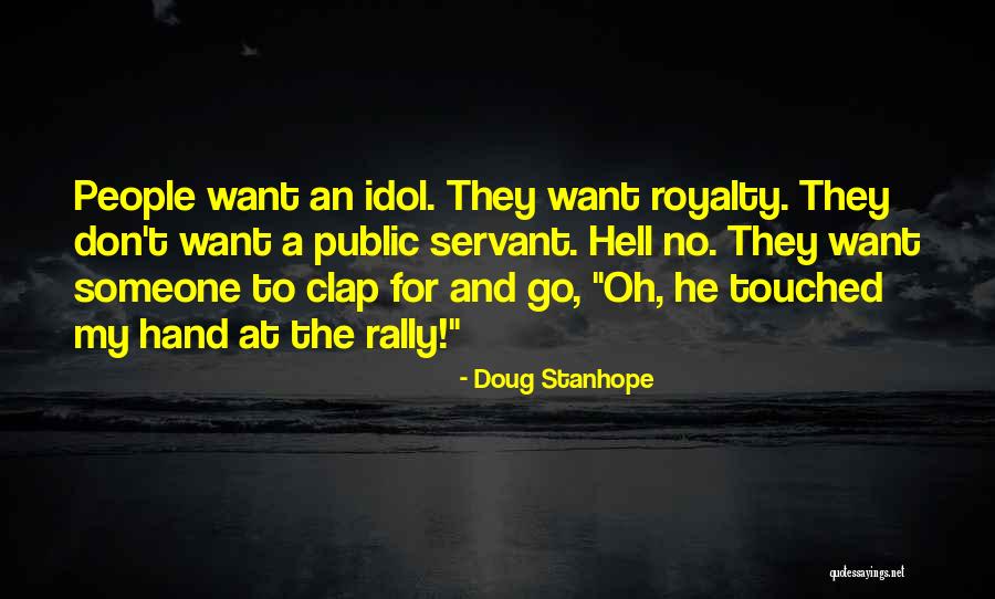 One Hand Can't Clap Quotes By Doug Stanhope