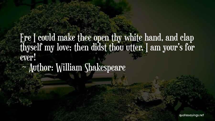 One Hand Can't Clap Quotes By William Shakespeare