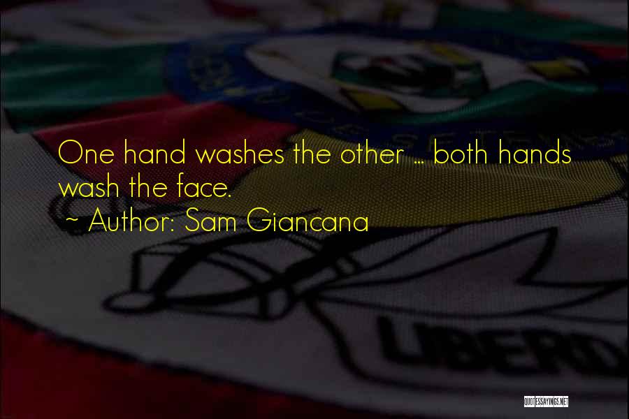 One Hand Washes The Other Quotes By Sam Giancana