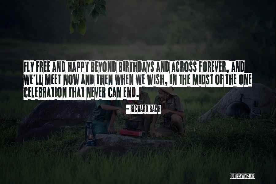 One Happy Birthday Quotes By Richard Bach One Happy Birthday Quotes By Richard Bach