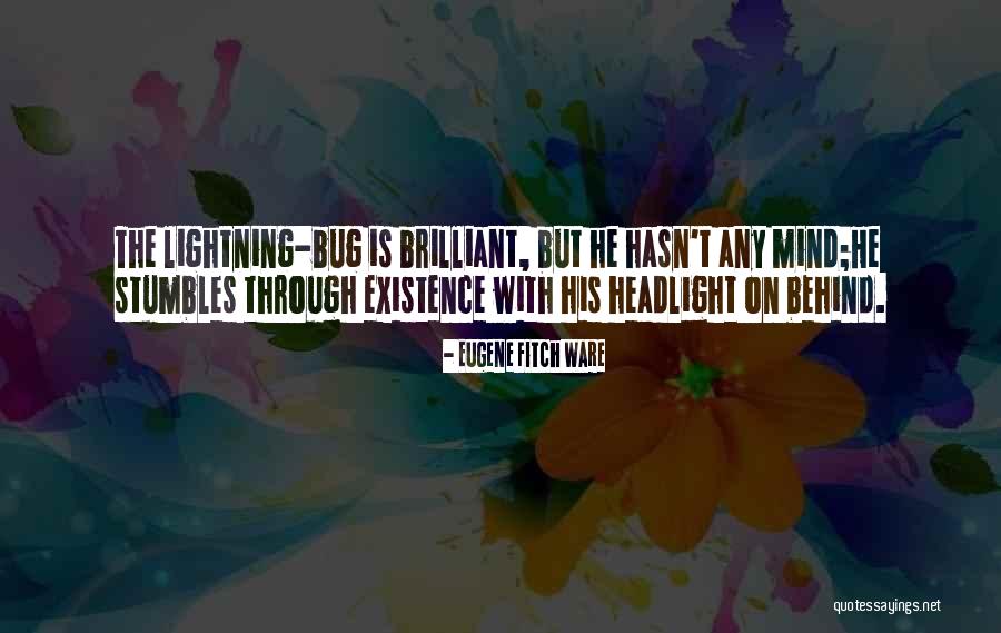 One Headlight Quotes By Eugene Fitch Ware One Headlight Quotes By Eugene Fitch Ware