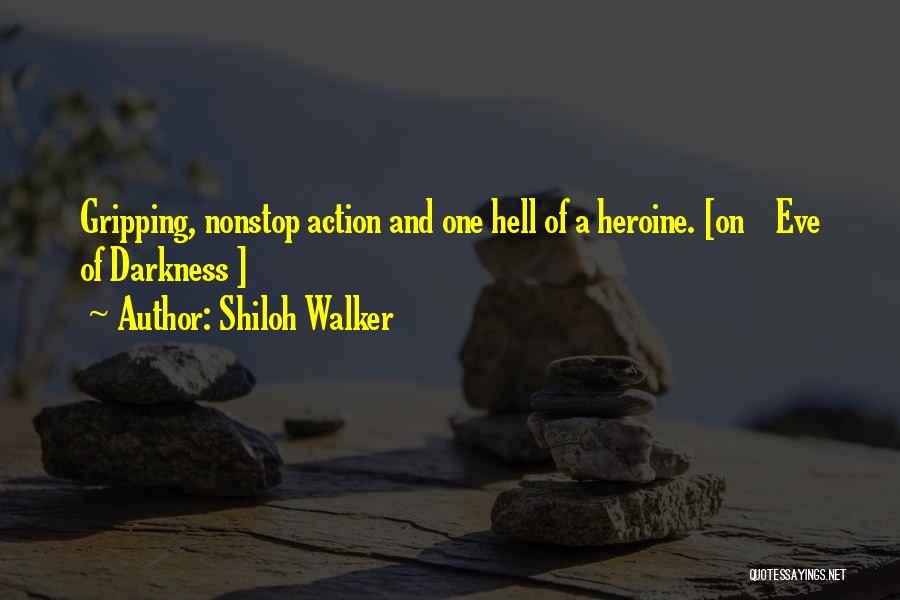 One Hell Of A Day Quotes By Shiloh Walker