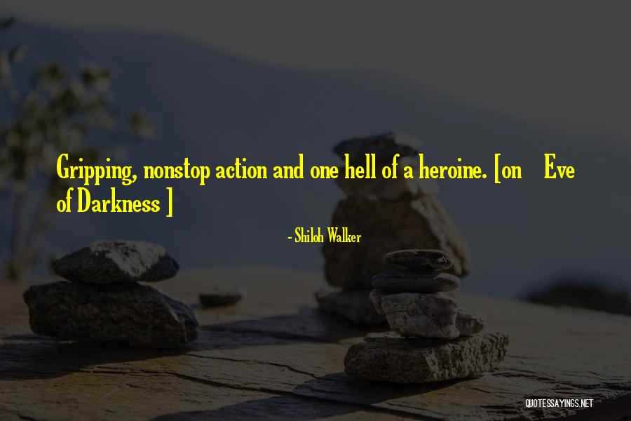 One Hell Of A Day Quotes By Shiloh Walker
