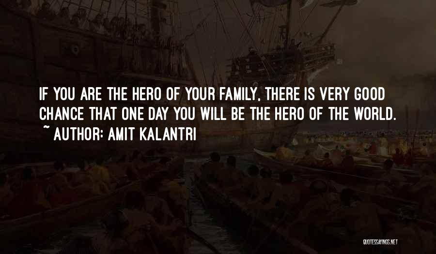 One Human Family Quotes By Amit Kalantri