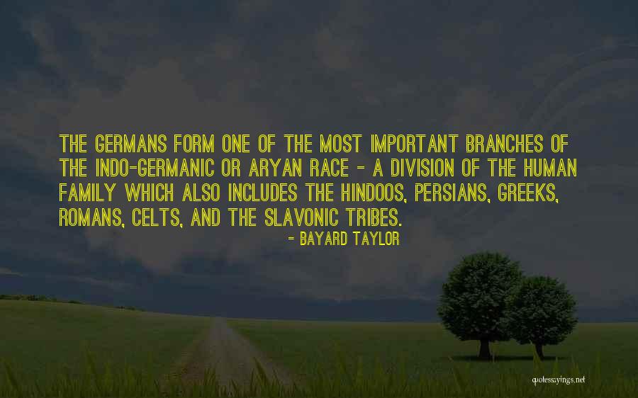 One Human Family Quotes By Bayard Taylor One Human Family Quotes By Bayard Taylor