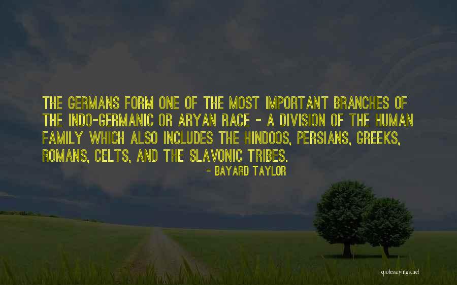 One Human Family Quotes By Bayard Taylor