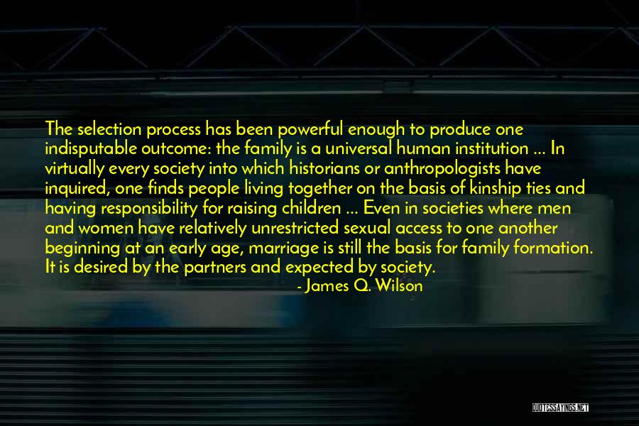 One Human Family Quotes By James Q. Wilson