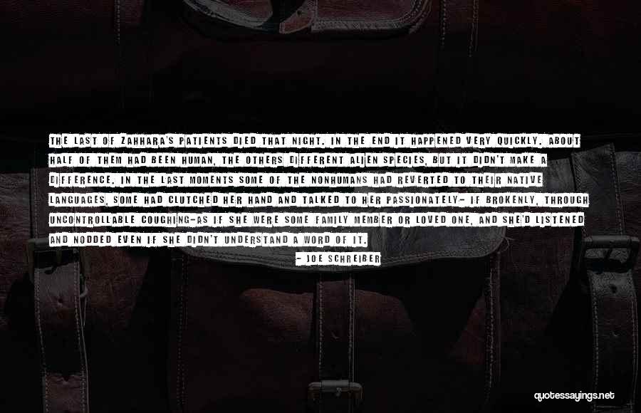 One Human Family Quotes By Joe Schreiber One Human Family Quotes By Joe Schreiber