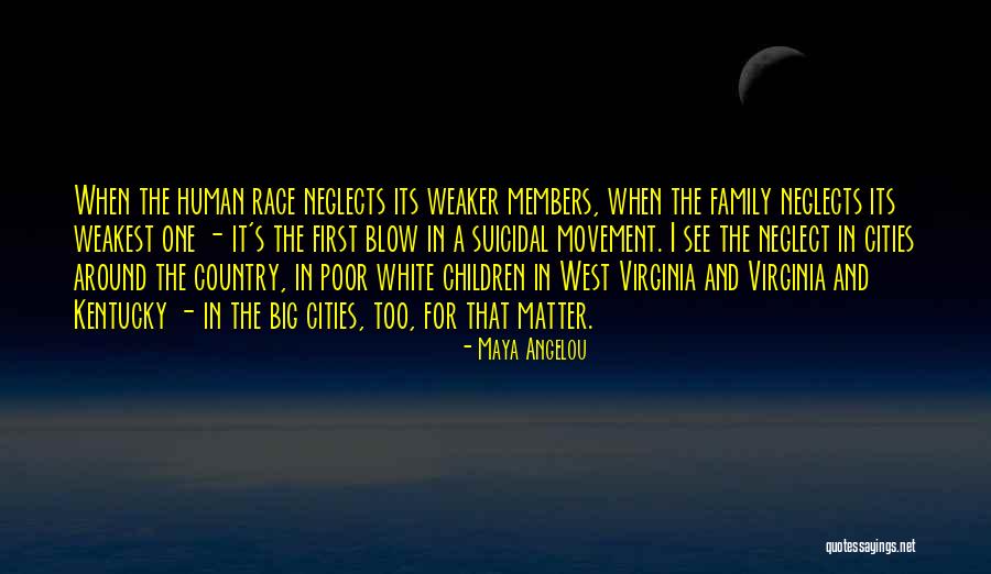 One Human Family Quotes By Maya Angelou One Human Family Quotes By Maya Angelou