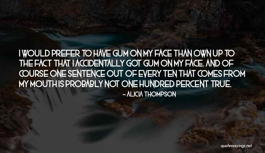 One Hundred And Ten Percent Quotes By Alicia Thompson One Hundred And Ten Percent Quotes By Alicia Thompson