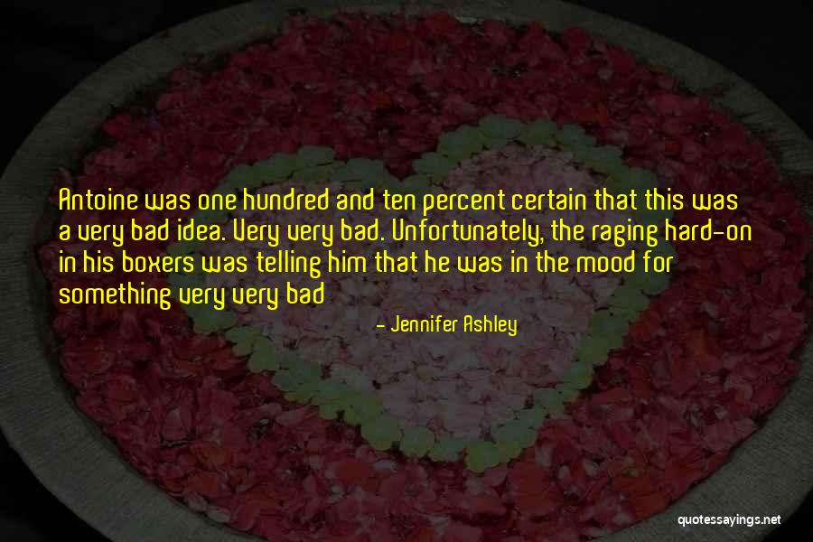 One Hundred And Ten Percent Quotes By Jennifer Ashley One Hundred And Ten Percent Quotes By Jennifer Ashley