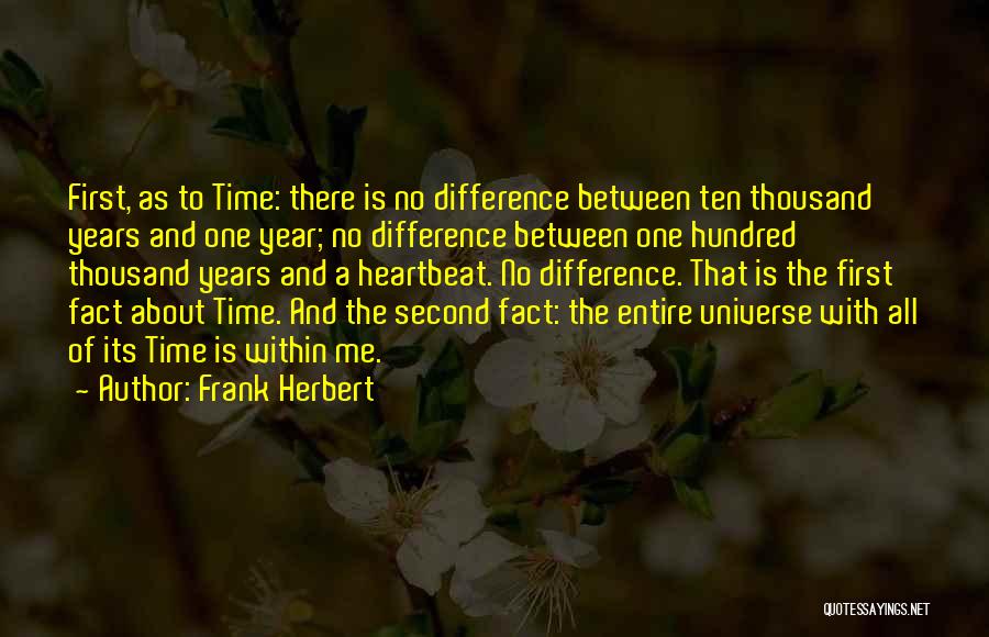 One Hundred Years Quotes By Frank Herbert