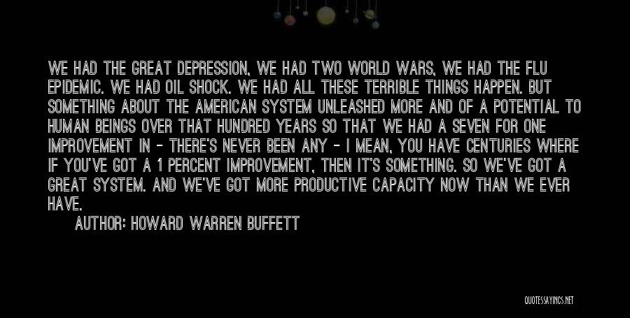 One Hundred Years Quotes By Howard Warren Buffett