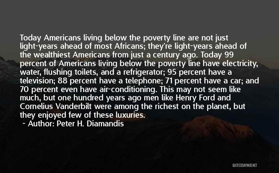 One Hundred Years Quotes By Peter H. Diamandis