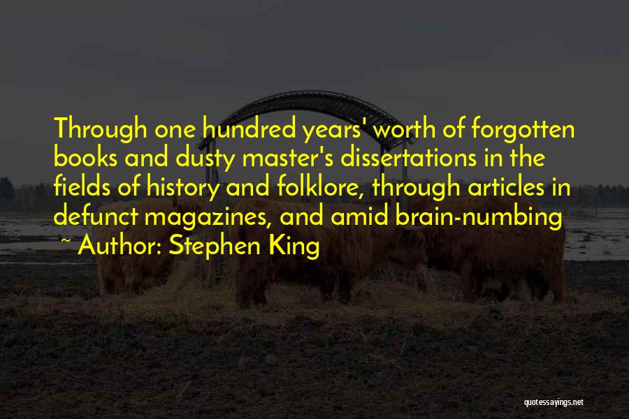 One Hundred Years Quotes By Stephen King