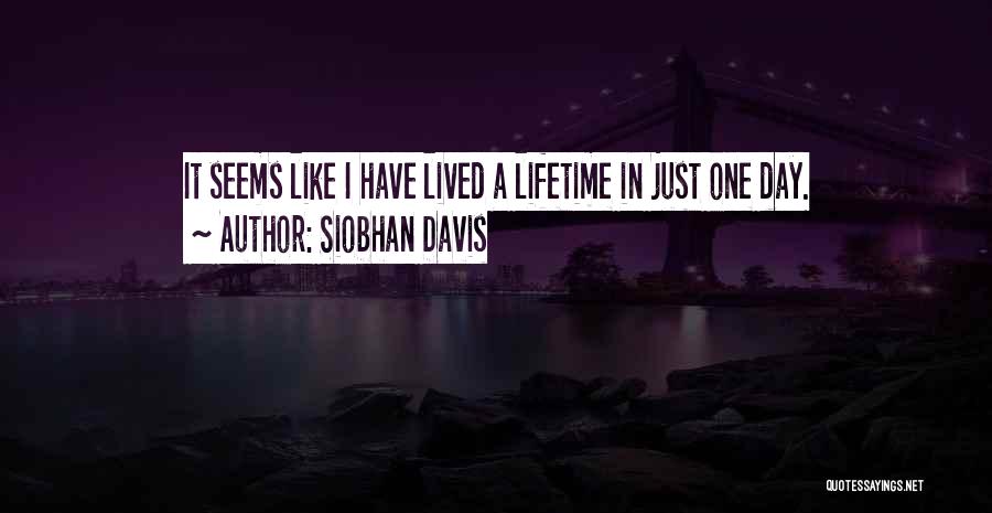 One In A Lifetime Love Quotes By Siobhan Davis