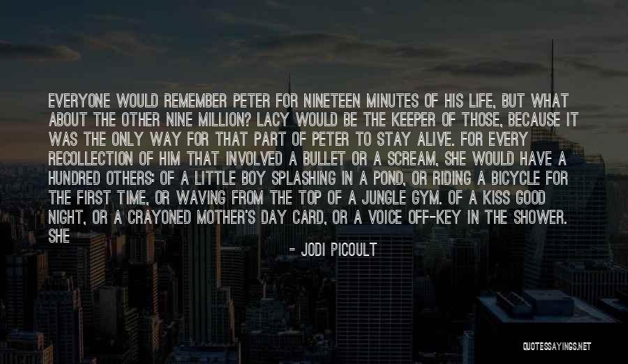 One In A Million Boy Quotes By Jodi Picoult One In A Million Boy Quotes By Jodi Picoult