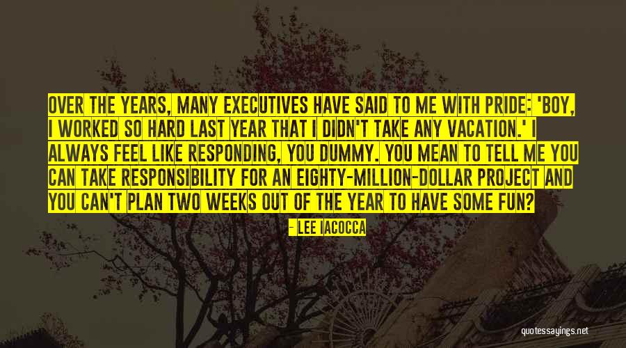 One In A Million Boy Quotes By Lee Iacocca One In A Million Boy Quotes By Lee Iacocca
