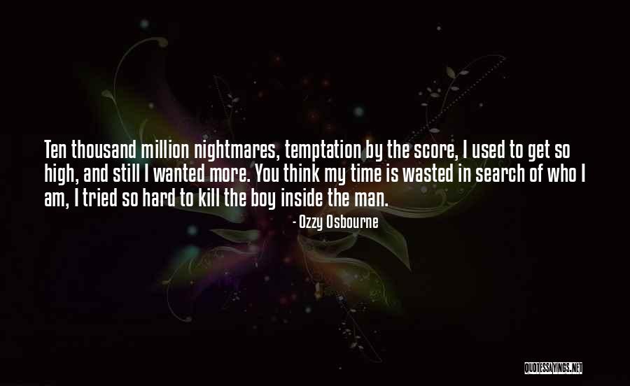 One In A Million Boy Quotes By Ozzy Osbourne One In A Million Boy Quotes By Ozzy Osbourne